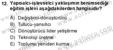Eğitim Sosyolojisi Dersi 2013 - 2014 Yılı Tek Ders Sınav Soruları 12. Soru