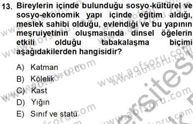 Eğitim Sosyolojisi Dersi 2013 - 2014 Yılı Tek Ders Sınav Soruları 13. Soru