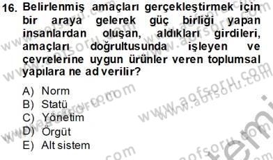 Eğitim Sosyolojisi Dersi 2013 - 2014 Yılı Tek Ders Sınav Soruları 16. Soru