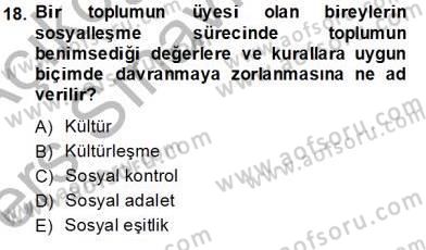 Eğitim Sosyolojisi Dersi 2013 - 2014 Yılı Tek Ders Sınav Soruları 18. Soru