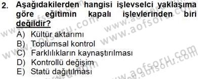 Eğitim Sosyolojisi Dersi 2013 - 2014 Yılı Tek Ders Sınav Soruları 2. Soru