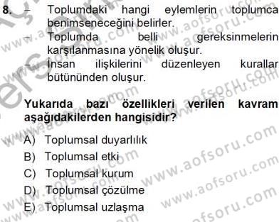 Eğitim Sosyolojisi Dersi 2013 - 2014 Yılı Tek Ders Sınav Soruları 8. Soru