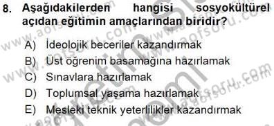 Eğitim Sosyolojisi Dersi Ara Sınavı Deneme Sınav Soruları 8. Soru