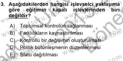 Eğitim Sosyolojisi Dersi 2015 - 2016 Yılı (Final) Dönem Sonu Sınav Soruları 3. Soru