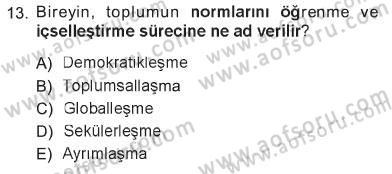 Sosyal Bilimlerde Temel Kavramlar Dersi 2012 - 2013 Yılı Tek Ders Sınav Soruları 13. Soru
