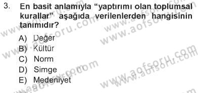 Sosyal Bilimlerde Temel Kavramlar Dersi 2012 - 2013 Yılı Tek Ders Sınav Soruları 3. Soru