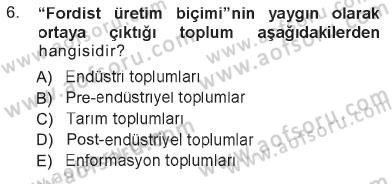 Sosyal Bilimlerde Temel Kavramlar Dersi 2012 - 2013 Yılı Tek Ders Sınav Soruları 6. Soru