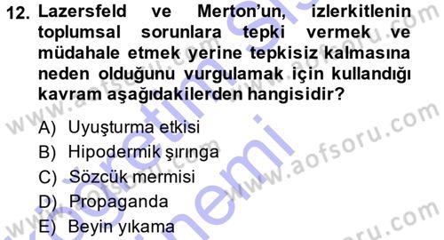Sosyal Bilimlerde Temel Kavramlar Dersi 2013 - 2014 Yılı (Final) Dönem Sonu Sınav Soruları 12. Soru