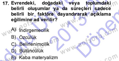 Sosyal Bilimlerde Temel Kavramlar Dersi 2013 - 2014 Yılı (Final) Dönem Sonu Sınav Soruları 17. Soru