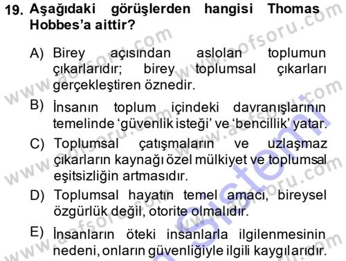 Sosyal Bilimlerde Temel Kavramlar Dersi 2013 - 2014 Yılı (Final) Dönem Sonu Sınav Soruları 19. Soru