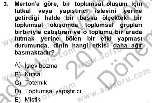 Sosyal Bilimlerde Temel Kavramlar Dersi 2014 - 2015 Yılı (Final) Dönem Sonu Sınav Soruları 3. Soru