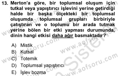 Sosyal Bilimlerde Temel Kavramlar Dersi 2016 - 2017 Yılı (Vize) Ara Sınav Soruları 13. Soru