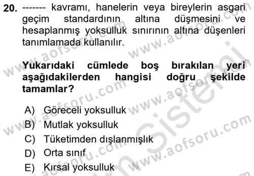 Sosyal Bilimlerde Temel Kavramlar Dersi 2019 - 2020 Yılı (Final) Dönem Sonu Sınav Soruları 20. Soru