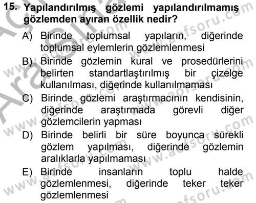 Sosyolojide Araştırma Yöntem ve Teknikleri Dersi Ara Sınavı Deneme Sınav Soruları 15. Soru