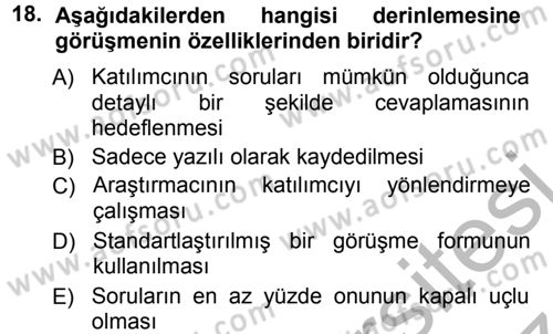 Sosyolojide Araştırma Yöntem ve Teknikleri Dersi 2012 - 2013 Yılı (Vize) Ara Sınav Soruları 18. Soru