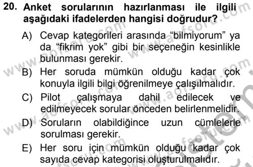 Sosyolojide Araştırma Yöntem ve Teknikleri Dersi 2012 - 2013 Yılı (Vize) Ara Sınav Soruları 20. Soru