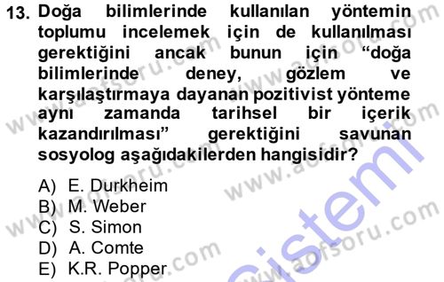 Sosyolojide Araştırma Yöntem ve Teknikleri Dersi 2014 - 2015 Yılı (Vize) Ara Sınavı 13. Soru