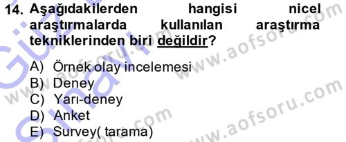 Sosyolojide Araştırma Yöntem ve Teknikleri Dersi 2014 - 2015 Yılı (Vize) Ara Sınav Soruları 14. Soru