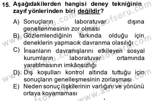 Sosyolojide Araştırma Yöntem ve Teknikleri Dersi 2014 - 2015 Yılı (Vize) Ara Sınav Soruları 15. Soru