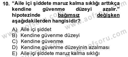 Sosyolojide Araştırma Yöntem ve Teknikleri Dersi 2014 - 2015 Yılı (Final) Dönem Sonu Sınav Soruları 10. Soru
