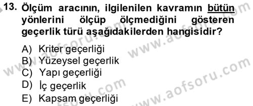 Sosyolojide Araştırma Yöntem ve Teknikleri Dersi 2014 - 2015 Yılı (Final) Dönem Sonu Sınav Soruları 13. Soru