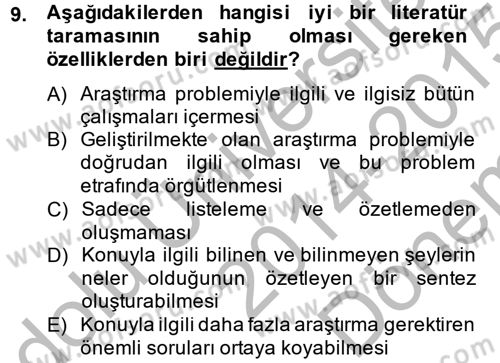 Sosyolojide Araştırma Yöntem ve Teknikleri Dersi 2014 - 2015 Yılı (Final) Dönem Sonu Sınav Soruları 9. Soru