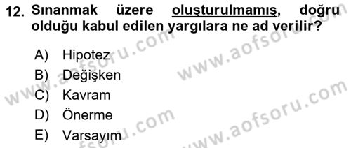 Sosyolojide Araştırma Yöntem ve Teknikleri Dersi 2015 - 2016 Yılı (Final) Dönem Sonu Sınav Soruları 12. Soru