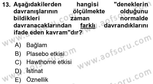 Sosyolojide Araştırma Yöntem ve Teknikleri Dersi 2015 - 2016 Yılı (Final) Dönem Sonu Sınav Soruları 13. Soru