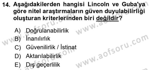 Sosyolojide Araştırma Yöntem ve Teknikleri Dersi 2015 - 2016 Yılı (Final) Dönem Sonu Sınav Soruları 14. Soru