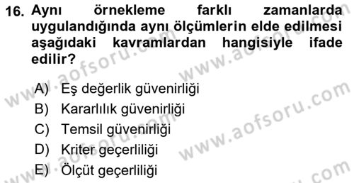Sosyolojide Araştırma Yöntem ve Teknikleri Dersi 2015 - 2016 Yılı (Final) Dönem Sonu Sınav Soruları 16. Soru