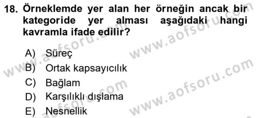Sosyolojide Araştırma Yöntem ve Teknikleri Dersi 2015 - 2016 Yılı (Final) Dönem Sonu Sınav Soruları 18. Soru