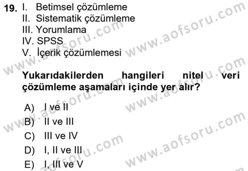 Sosyolojide Araştırma Yöntem ve Teknikleri Dersi 2015 - 2016 Yılı (Final) Dönem Sonu Sınav Soruları 19. Soru