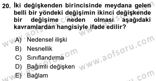 Sosyolojide Araştırma Yöntem ve Teknikleri Dersi 2015 - 2016 Yılı (Final) Dönem Sonu Sınav Soruları 20. Soru