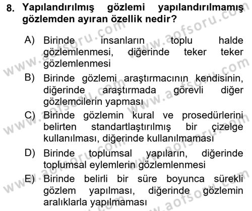 Sosyolojide Araştırma Yöntem ve Teknikleri Dersi 2015 - 2016 Yılı (Final) Dönem Sonu Sınav Soruları 8. Soru