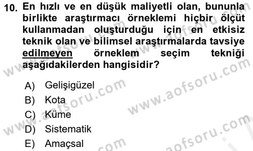 Sosyolojide Araştırma Yöntem ve Teknikleri Dersi 2016 - 2017 Yılı (Final) Dönem Sonu Sınav Soruları 10. Soru