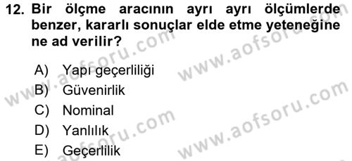 Sosyolojide Araştırma Yöntem ve Teknikleri Dersi 2016 - 2017 Yılı (Final) Dönem Sonu Sınav Soruları 12. Soru