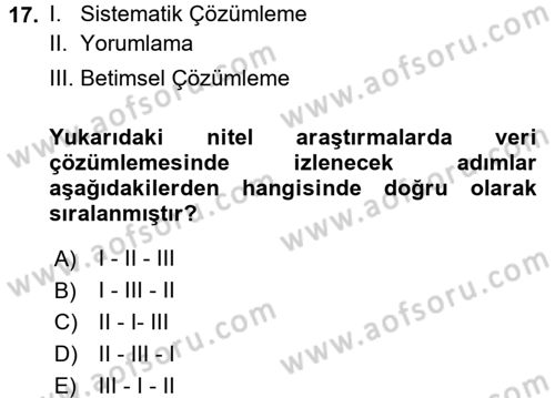 Sosyolojide Araştırma Yöntem ve Teknikleri Dersi 2016 - 2017 Yılı (Final) Dönem Sonu Sınav Soruları 17. Soru