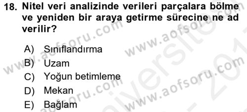 Sosyolojide Araştırma Yöntem ve Teknikleri Dersi 2016 - 2017 Yılı (Final) Dönem Sonu Sınav Soruları 18. Soru