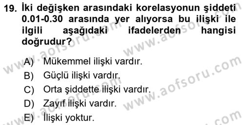 Sosyolojide Araştırma Yöntem ve Teknikleri Dersi 2016 - 2017 Yılı (Final) Dönem Sonu Sınav Soruları 19. Soru