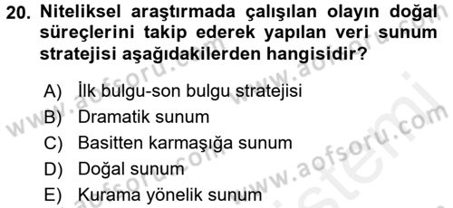Sosyolojide Araştırma Yöntem ve Teknikleri Dersi 2016 - 2017 Yılı (Final) Dönem Sonu Sınav Soruları 20. Soru