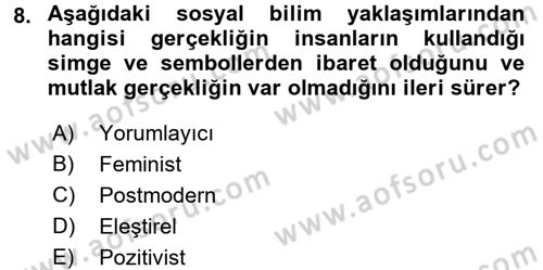 Sosyolojide Araştırma Yöntem ve Teknikleri Dersi Ara Sınavı Deneme Sınav Soruları 8. Soru