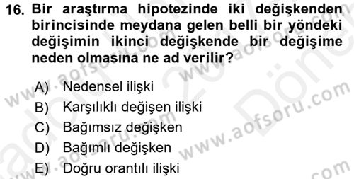 Sosyolojide Araştırma Yöntem ve Teknikleri Dersi 2017 - 2018 Yılı (Final) Dönem Sonu Sınav Soruları 16. Soru