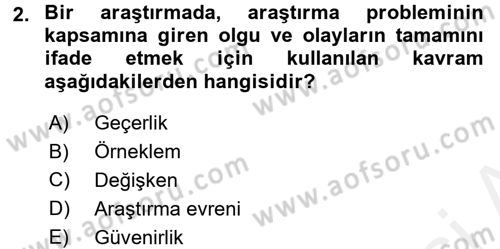 Sosyolojide Araştırma Yöntem ve Teknikleri Dersi 2017 - 2018 Yılı (Final) Dönem Sonu Sınav Soruları 2. Soru