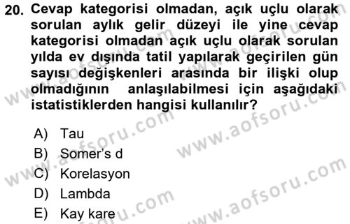 Sosyolojide Araştırma Yöntem ve Teknikleri Dersi 2017 - 2018 Yılı (Final) Dönem Sonu Sınav Soruları 20. Soru