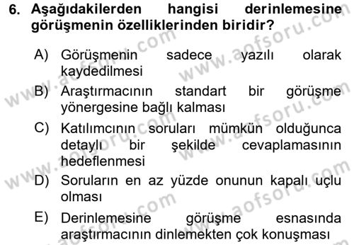 Sosyolojide Araştırma Yöntem ve Teknikleri Dersi 2017 - 2018 Yılı (Final) Dönem Sonu Sınav Soruları 6. Soru