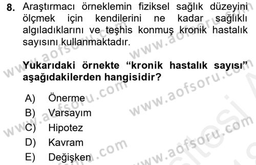 Sosyolojide Araştırma Yöntem ve Teknikleri Dersi 2017 - 2018 Yılı (Final) Dönem Sonu Sınav Soruları 8. Soru