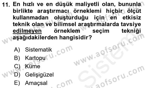 Sosyolojide Araştırma Yöntem ve Teknikleri Dersi 2018 - 2019 Yılı (Final) Dönem Sonu Sınav Soruları 11. Soru