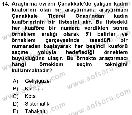 Sosyolojide Araştırma Yöntem ve Teknikleri Dersi 2018 - 2019 Yılı (Final) Dönem Sonu Sınav Soruları 14. Soru