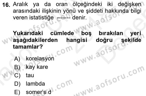 Sosyolojide Araştırma Yöntem ve Teknikleri Dersi 2018 - 2019 Yılı (Final) Dönem Sonu Sınav Soruları 16. Soru