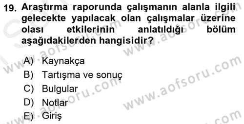 Sosyolojide Araştırma Yöntem ve Teknikleri Dersi 2018 - 2019 Yılı (Final) Dönem Sonu Sınav Soruları 19. Soru